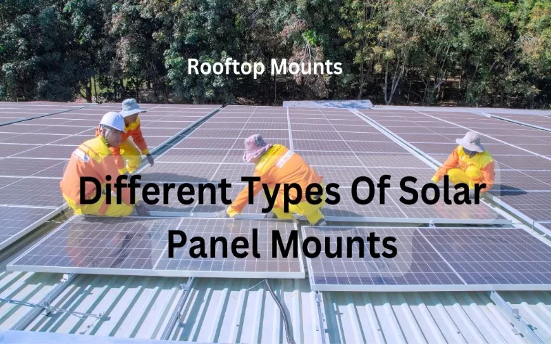 Diffrent types of solar panel mounts