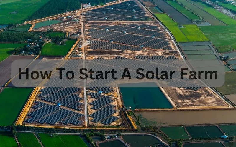 How to start a solar farm